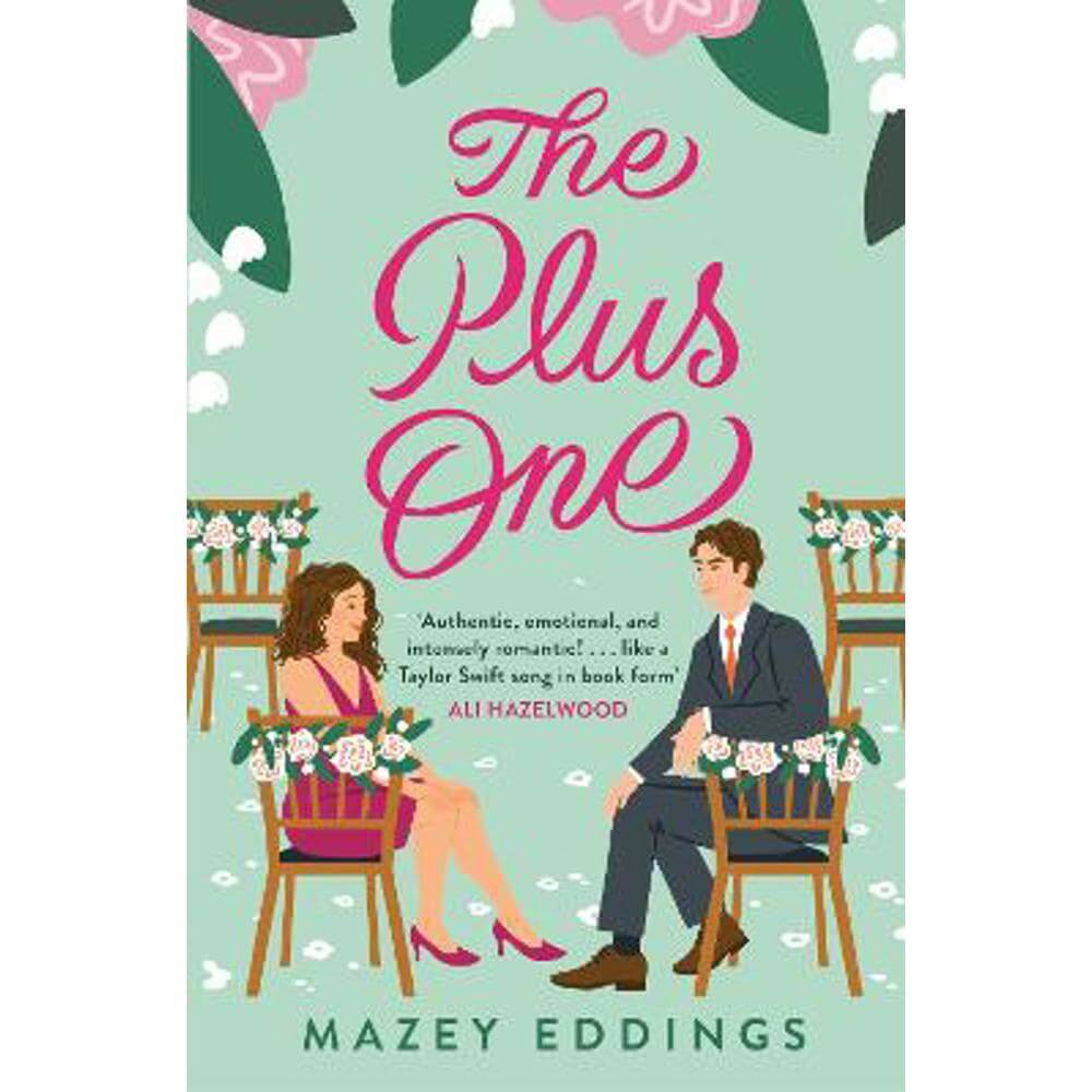 The Plus One: The next sparkling & swoony enemies-to-lovers rom-com from the author of the TikTok-hit, A Brush with Love! (Paperback) - Mazey Eddings